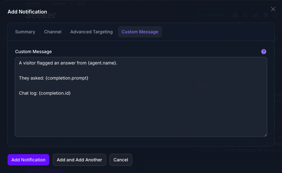 The Custom Message tab of the Add Notification dialog in Console, with a three-line message written in the field using the agent name, completion prompt and completion id merge tags.