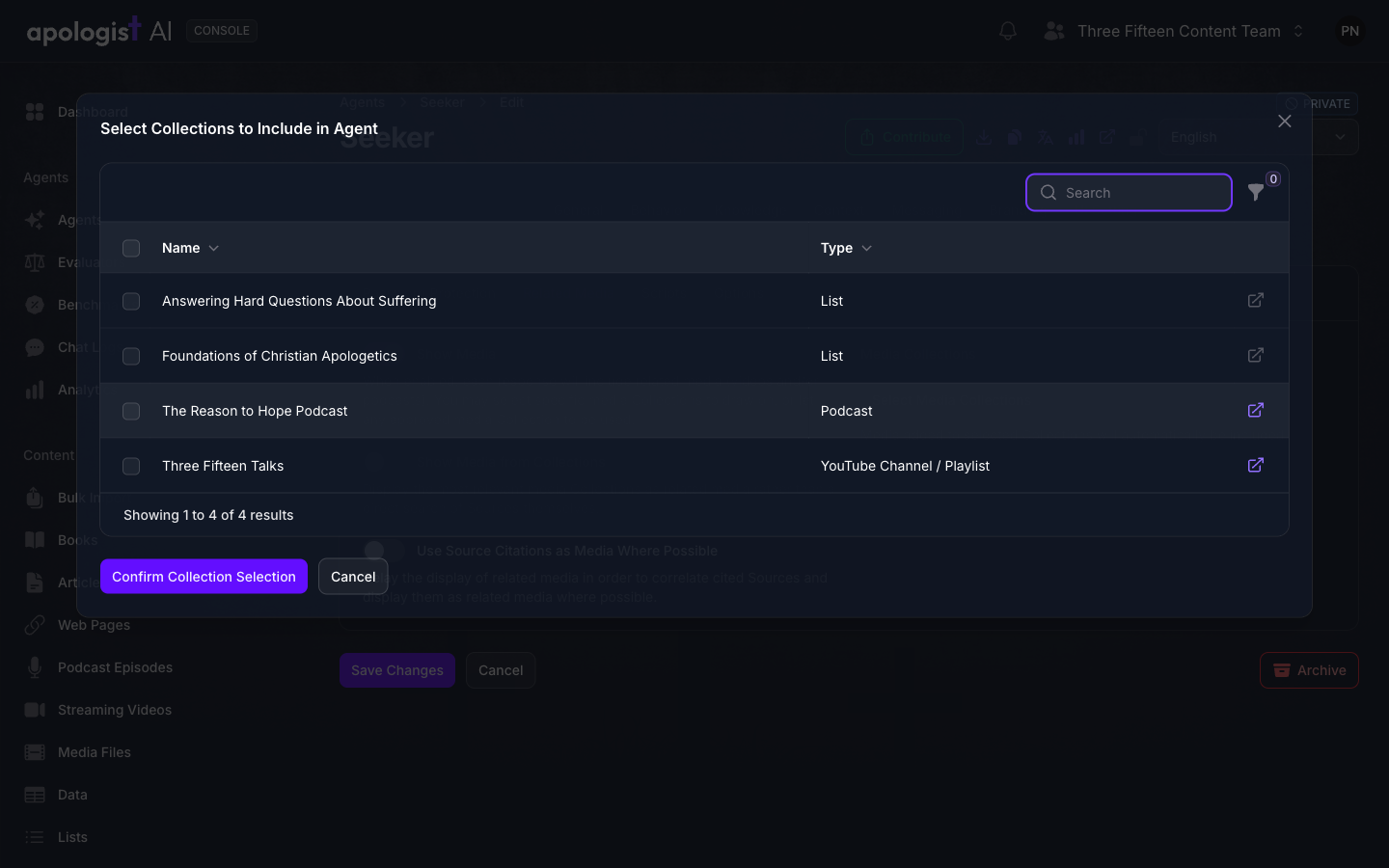 The Select Collections to Include in Agent dialog in Console, listing four Collections with a Type column reading List, Podcast, and YouTube Channel / Playlist, above the Confirm Collection Selection and Cancel buttons.