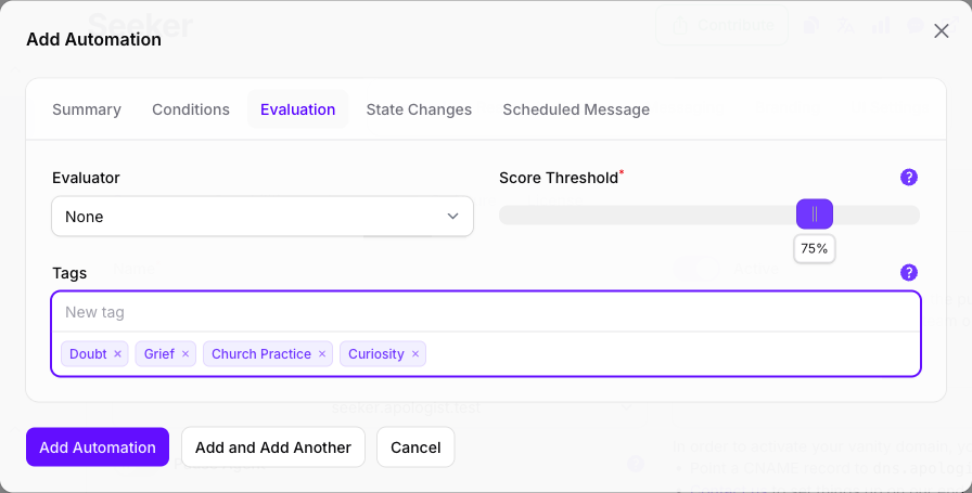 The Evaluation tab of the Add Automation dialog in Console, with the Evaluator picker on None, a Score Threshold of 75%, and the Tags field holding Doubt, Grief, Church Practice and Curiosity.