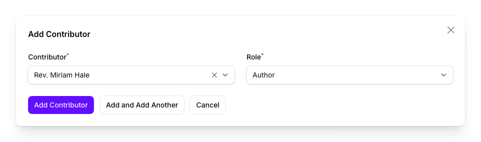 The Add Contributor dialog in Console, with Rev. Miriam Hale chosen as the Contributor and Author as the Role, above the Add Contributor, Add and Add Another and Cancel buttons.