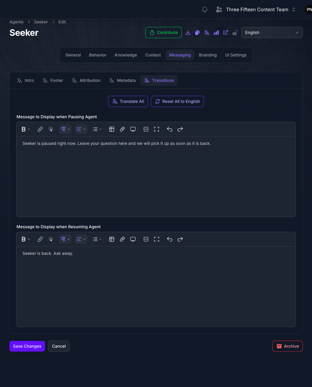 The Transitions tab of the Seeker Agent's Messaging page in Console, showing rich text fields for the message displayed when pausing the Agent and when resuming it.