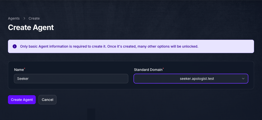 The Create Agent form with the Name set to Seeker and the Standard Domain reading seeker.apologist.test.
