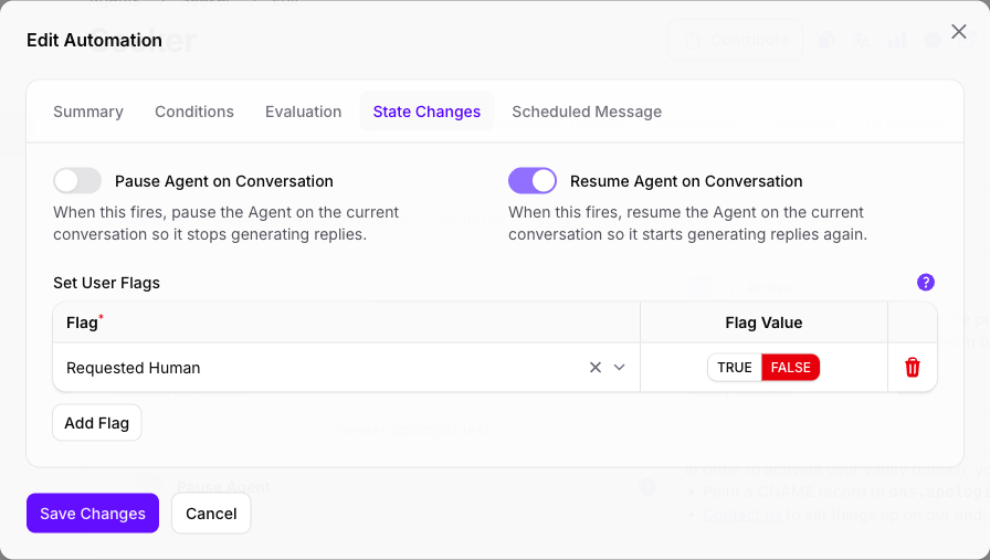 The State Changes tab of the Edit Automation dialog in Console, with Pause Agent on Conversation off, Resume Agent on Conversation on, and a Set User Flags row setting Requested Human to FALSE.