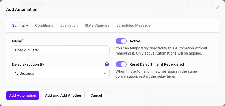 The Summary tab of a second Add Automation dialog in Console, with the Name filled in as Check In Later, Delay Execution By set to 15 Seconds, and Reset Delay Timer if Retriggered now available and turned on.