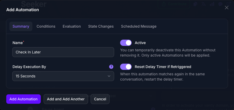 The Summary tab of a second Add Automation dialog in Console, with the Name filled in as Check In Later, Delay Execution By set to 15 Seconds, and Reset Delay Timer if Retriggered now available and turned on.