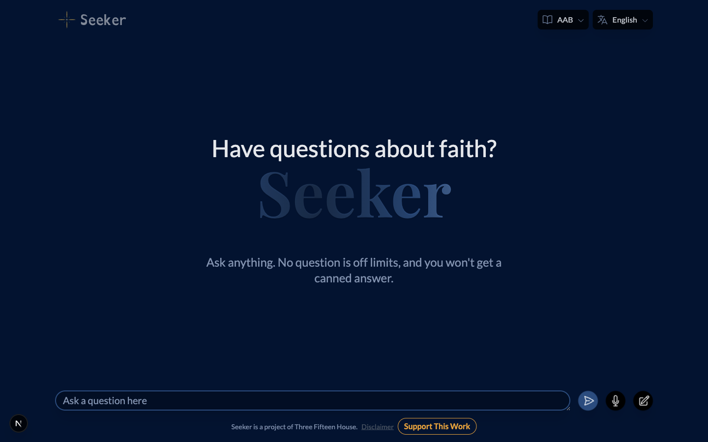 The Seeker Agent with a deep navy background, a serif greeting, and a footer reading Seeker is a project of Three Fifteen House beside an amber Support This Work button.