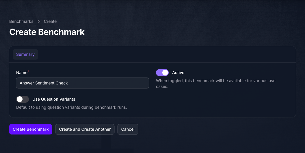 The Create Benchmark form in Console on its Summary tab, with the Name filled in as Answer Sentiment Check, the Active toggle on, and Use Question Variants off.