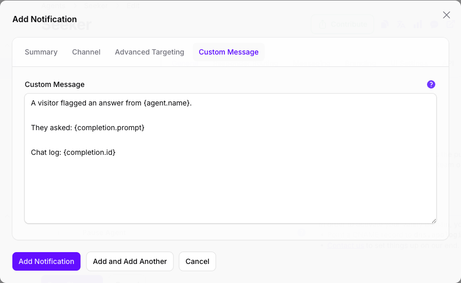 The Custom Message tab of the Add Notification dialog in Console, with a three-line message written in the field using the agent name, completion prompt and completion id merge tags.