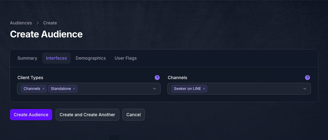 The Interfaces tab of the Create Audience form in Console, with Channels and Standalone selected under Client Types and Seeker on LINE selected under Channels.