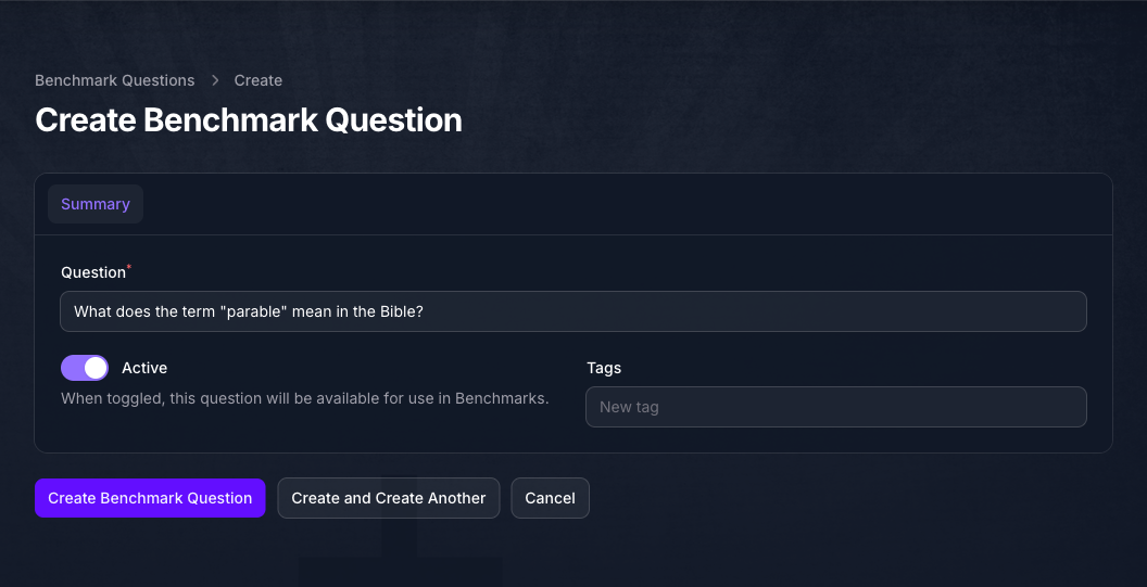 The Create Benchmark Question form in Console with the Question field reading What does the term parable mean in the Bible, the Active toggle on, and the Tags field empty.
