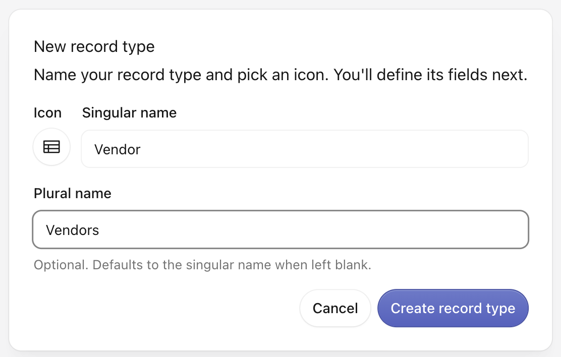 The New record type dialog with an icon picker, Singular name and Plural name fields, and a Create record type button