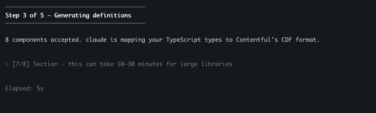 Generation progress screen at Step 3 of 5. The CLI reports "8 components accepted. claude is mapping your TypeScript types to Contentful's CDF format" with a per-component counter of 7/8 currently generating and an elapsed timer.