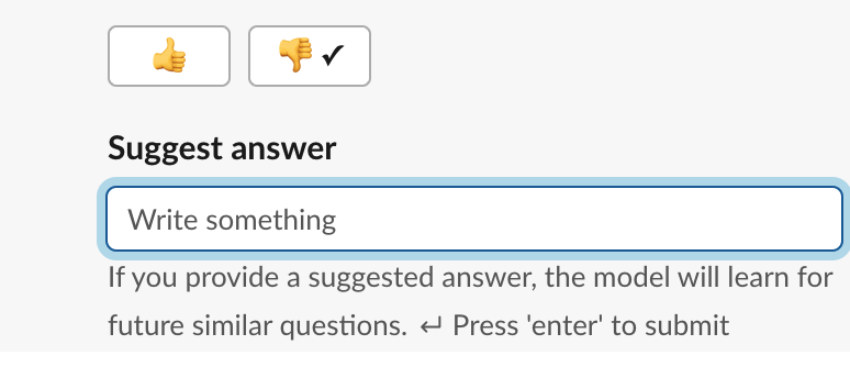 Slack prompt to add a suggested answer after giving a thumbs-down on an agent response