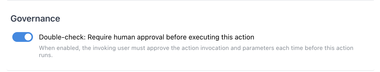 The human in the loop setting requiring user approval before the action runs