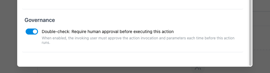 Toggle configuring an action to require user approval before it runs