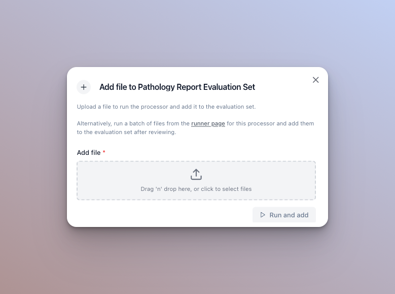 Add file dialog for uploading a document to an evaluation set