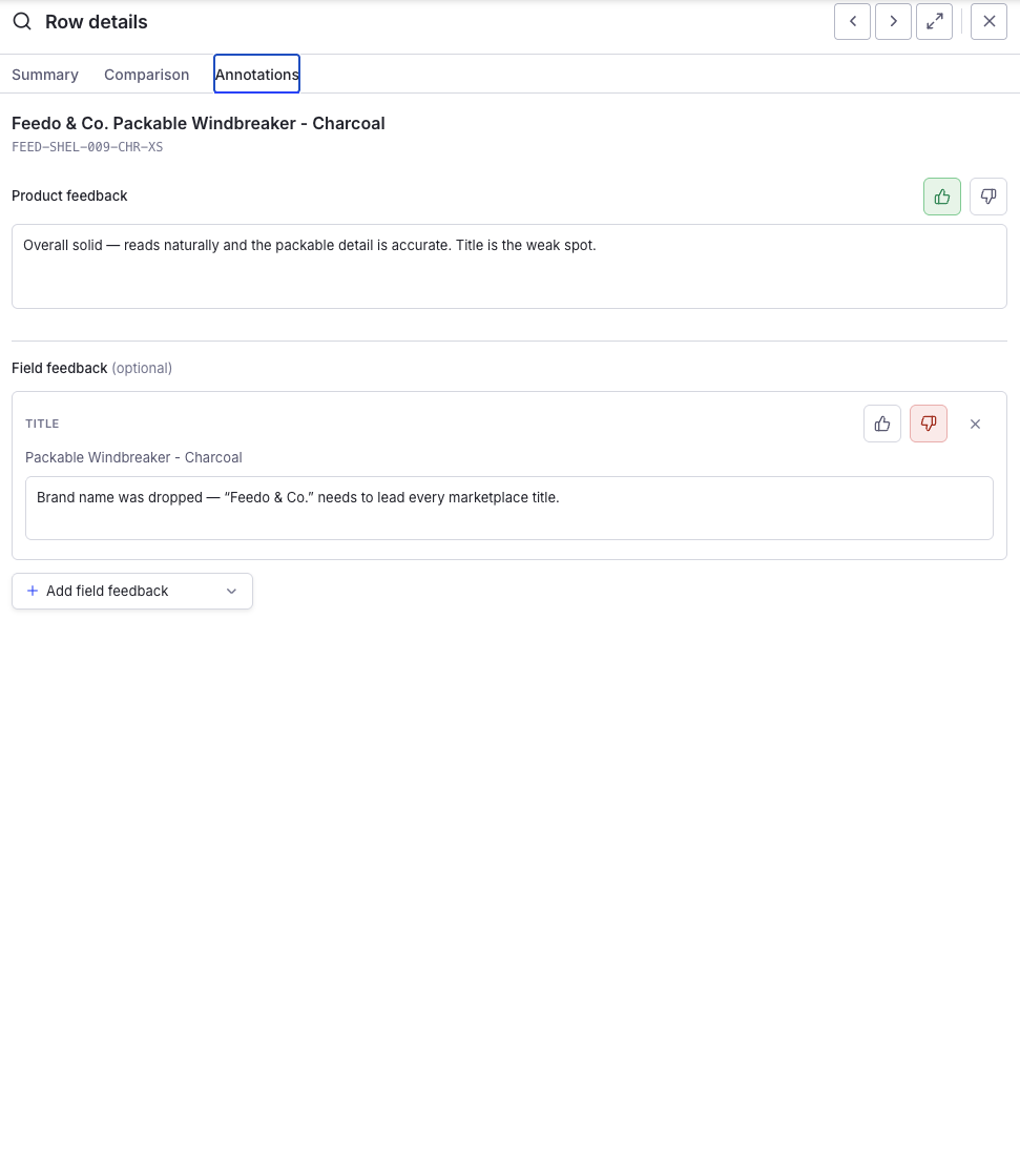 The Annotations tab on the row details panel. A product feedback text box with thumbs up and down buttons sits above optional per-field feedback entries, each showing the enriched value, a rating, and a comment box. An Add field feedback control below lets you annotate additional fields.