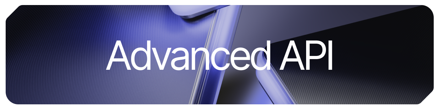 Advanced API