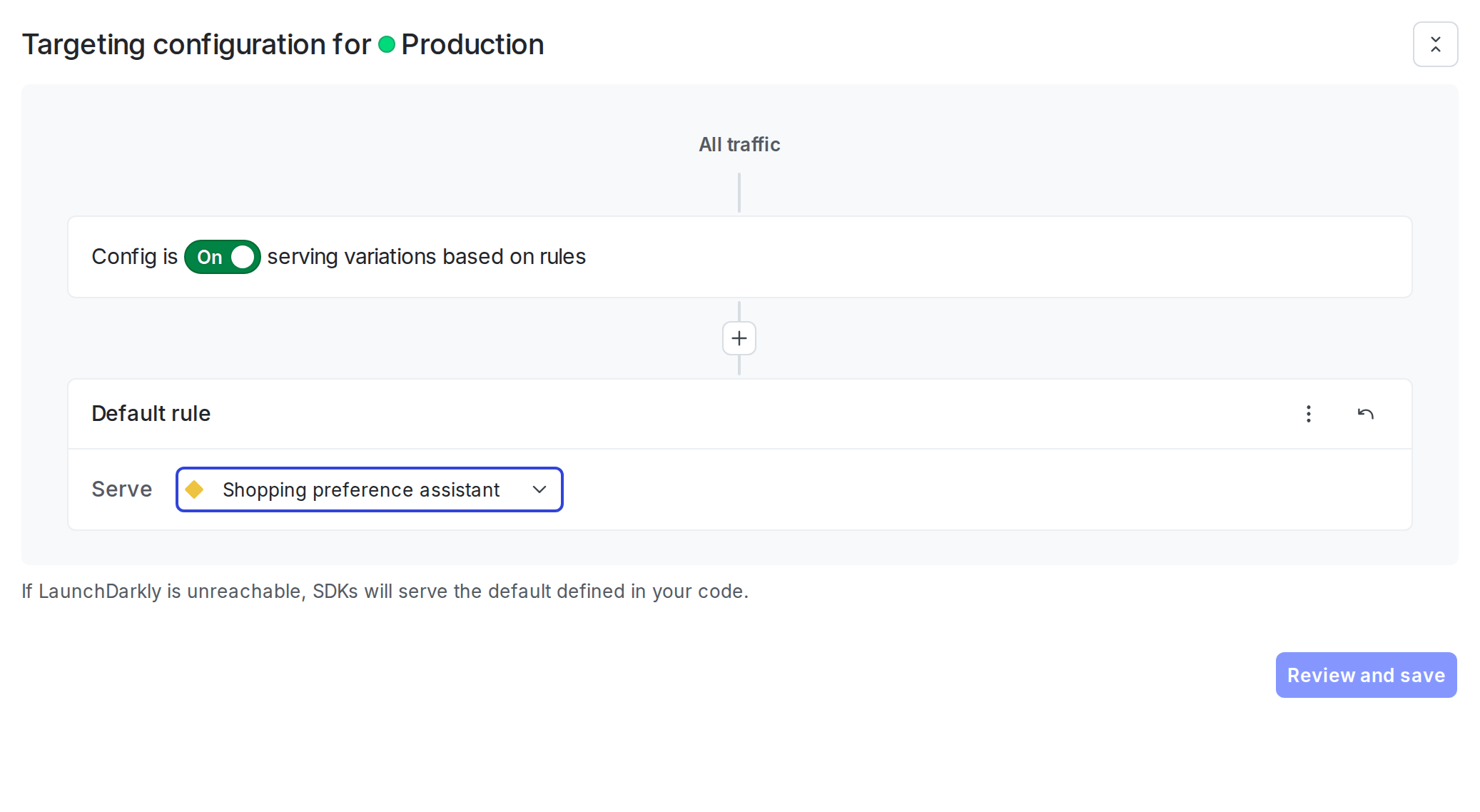 The default targeting rule configured to serve a variation.