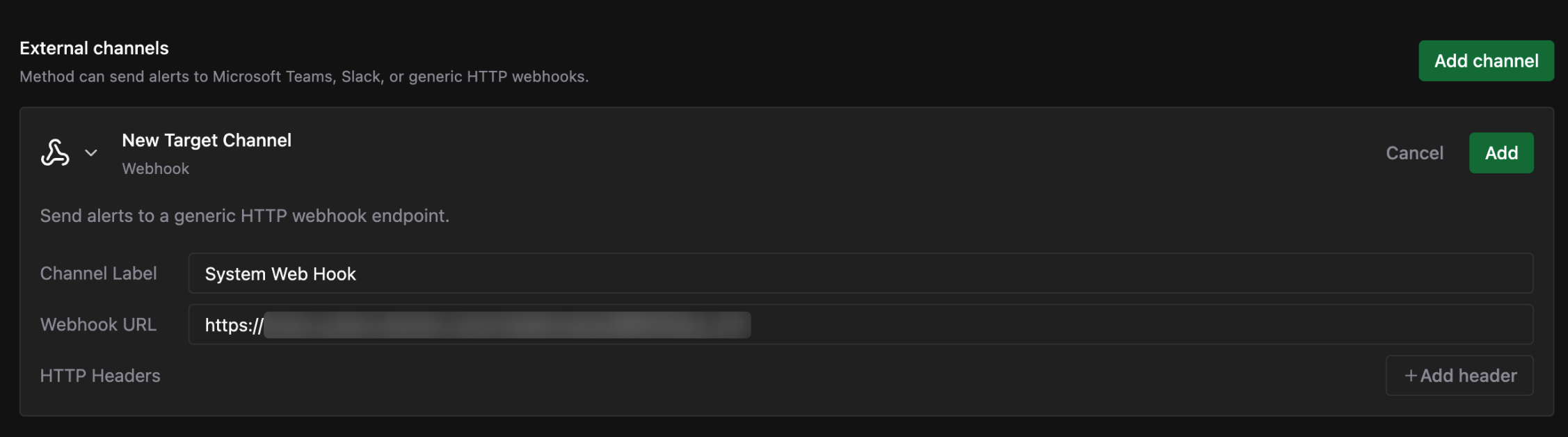 New Target Channel form set to Webhook, with a Channel Label of System Web Hook, a Webhook URL field, and an HTTP Headers section with an Add header button