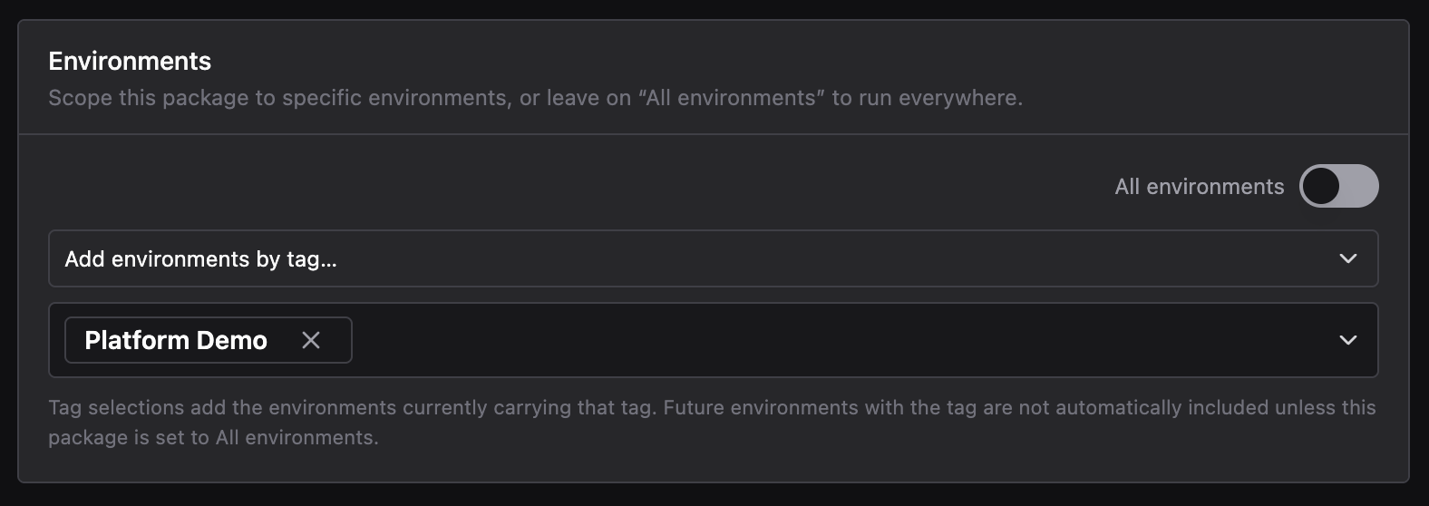 Environments section with All environments toggled off and the Platform Demo tag added to scope the Package