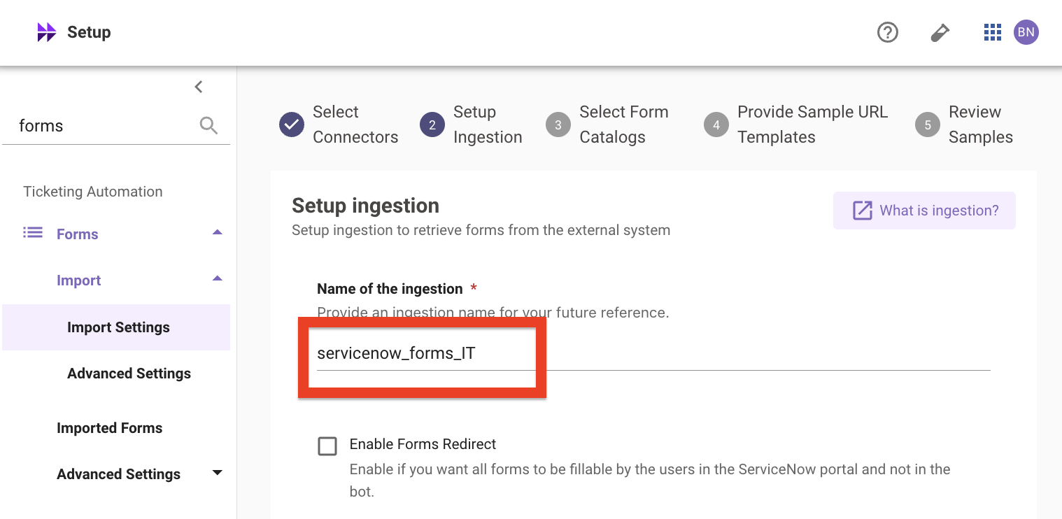 Forms ingestion wizard with a descriptive ingestion name entered