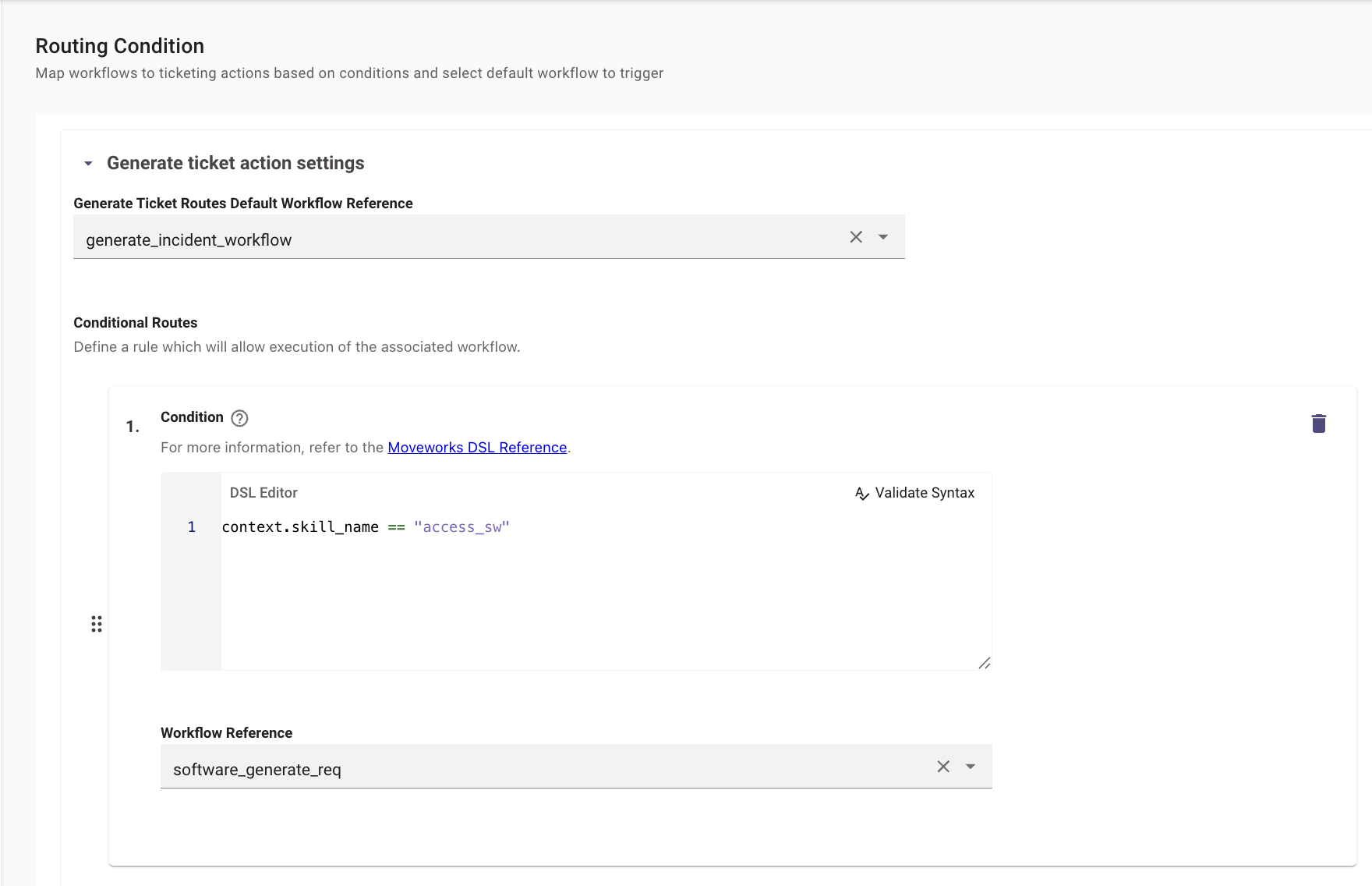 Routing Condition example showing context.skill_name == "access_sw" routed to the software_generate_req workflow