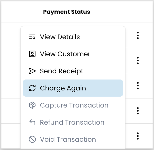 Three-dot action menu on a transaction row with Charge Again highlighted