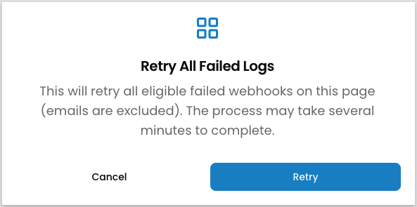 The Retry All Failed Logs confirmation dialog, explaining that it retries all eligible failed webhooks on the current page, that emails are excluded, and that the process may take several minutes, with Cancel and Retry buttons.