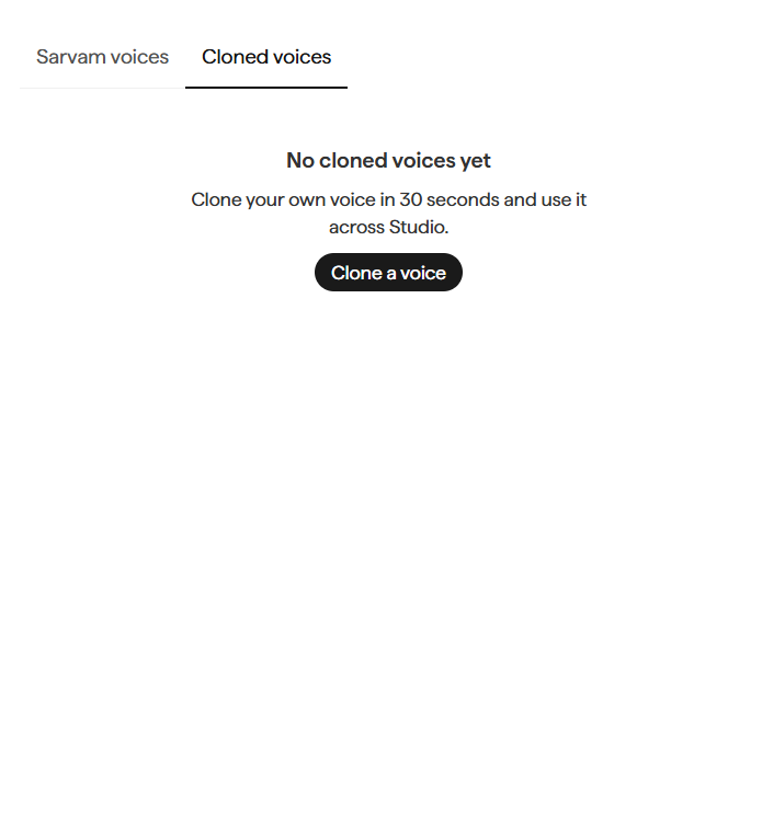 Cloned voices tab, active and empty, reading No cloned voices yet, Clone your own voice in 30 seconds and use it across Studio, with a black Clone a voice button.