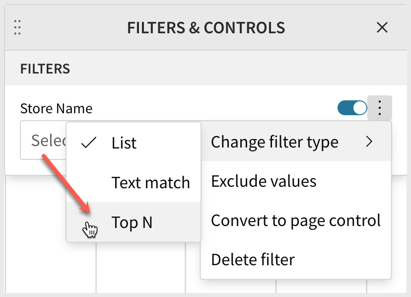 The Store Name filter's Change filter type menu with the cursor selecting Top N from List, Text match, and Top N options.