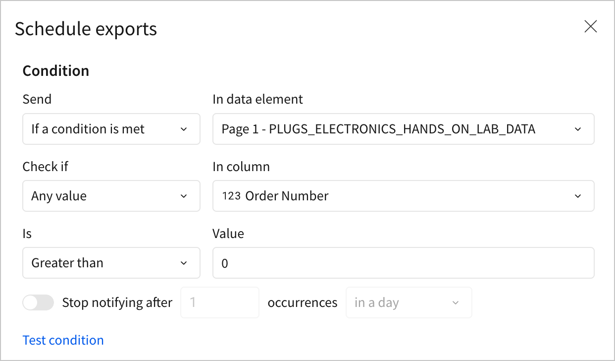 The Condition section of the Schedule exports dialog with Send set to "If a condition is met", Check if set to "Any value", In column set to "Order Number", Is set to "Greater than", and Value set to "0".