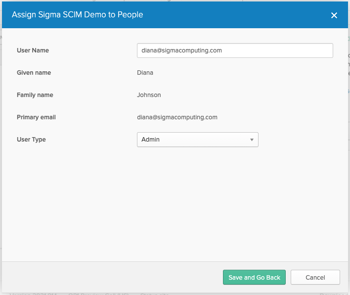 The Assign to People dialog in Okta with the User Name, Given name, Family name, and Primary email fields filled in and the User Type set to Admin.