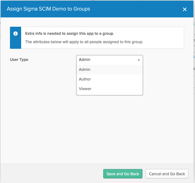 The Assign to Groups dialog in Okta with the User Type dropdown open, showing Admin, Author, and Viewer options.