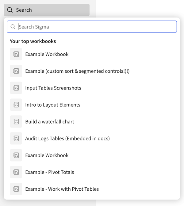 A Search Sigma dropdown with a list of top workbooks below the search box, including Example Workbook and Intro to Layout Elements.