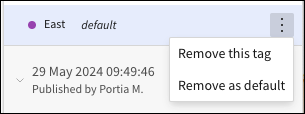 Version history open displaying the East tag with the More menu open, showing Remove this tag and Remove as default options.